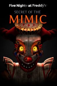 Five Nights at Freddy’s: Secret of the Mimic