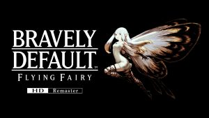Bravely Default Flying Fairy HD Remaster Soars onto Nintendo Switch 2 with Stunning Visuals and Innovative New Minigames